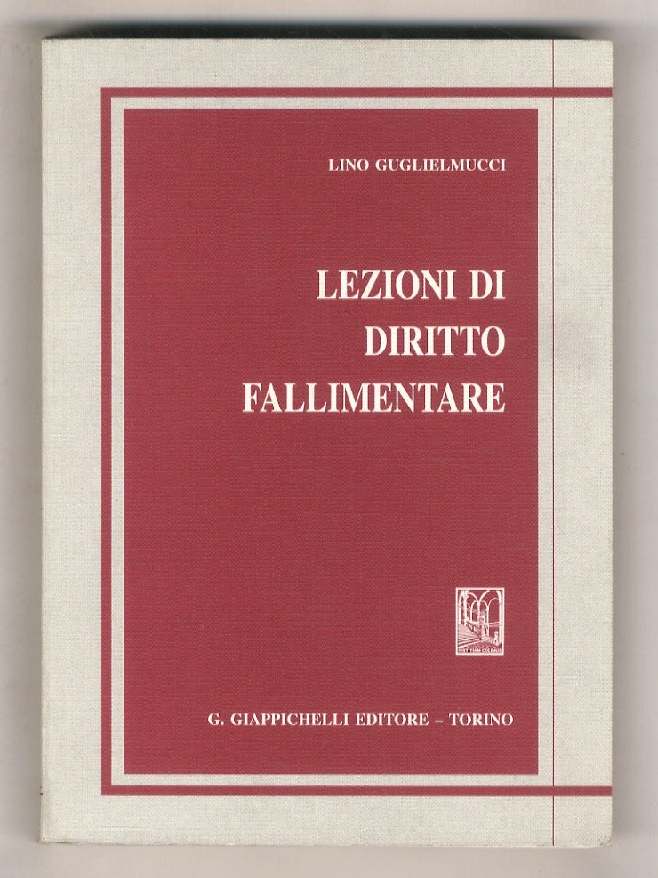 Lezioni di diritto fallimentare. Ristampa aggiornata.