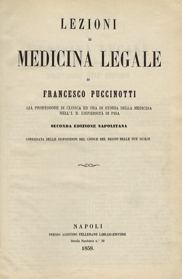 Lezioni di medicina legale di Francesco Puccinotti. Seconda edizione napolitana …