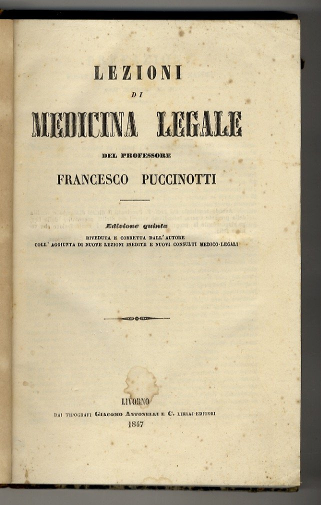 Lezioni di medicina legale. [.] Edizione quinta riveduta e corretta …