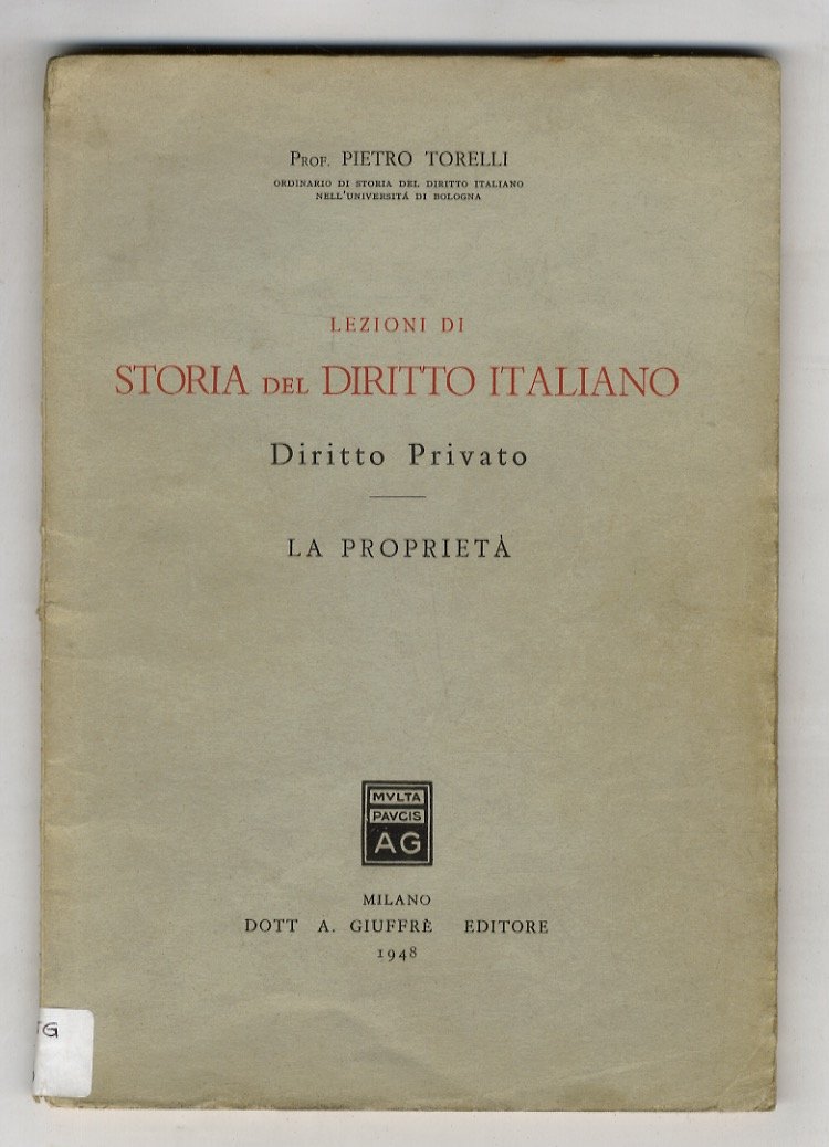 Lezioni di storia del diritto italiano. Diritto privato: La proprietà.