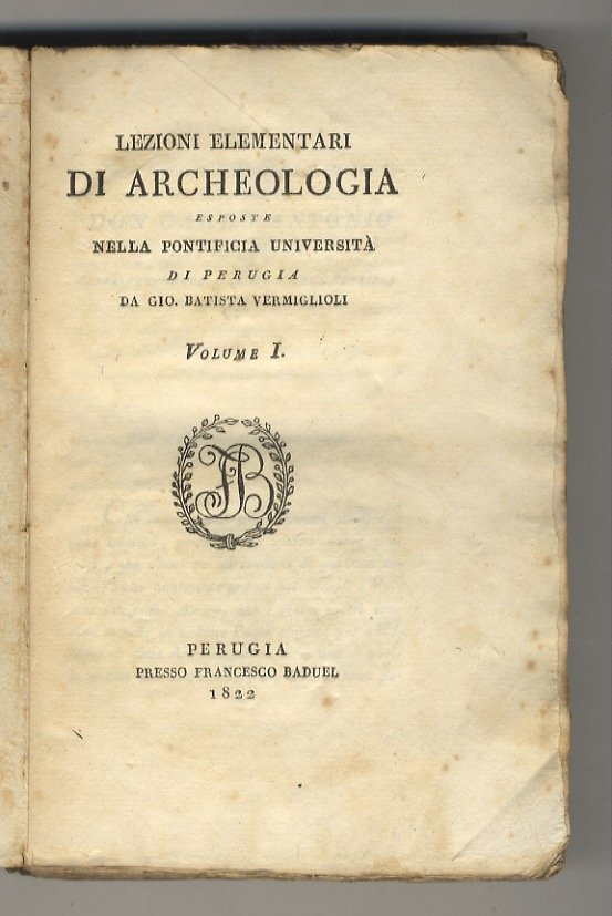 Lezioni elementari di Archeologia esposte nella Pontificia Università di Perugia. … | Immagine principale