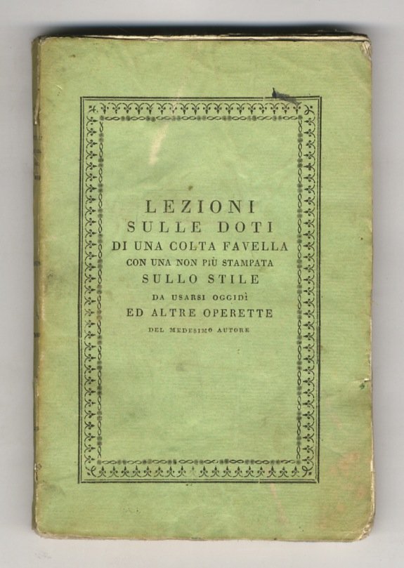 Lezioni sulle doti di una colta favella. Con una non …