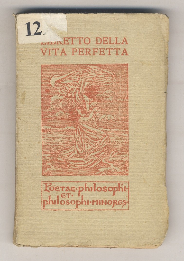 LIBRETTO della vita perfetta d'ignoto tedesco del secolo XIV. Traduzione …