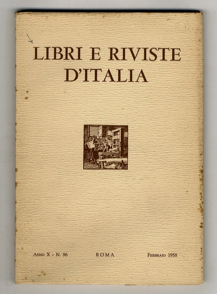LIBRI e riviste d'Italia. Anno X. N. 96. Febbraio 1958.