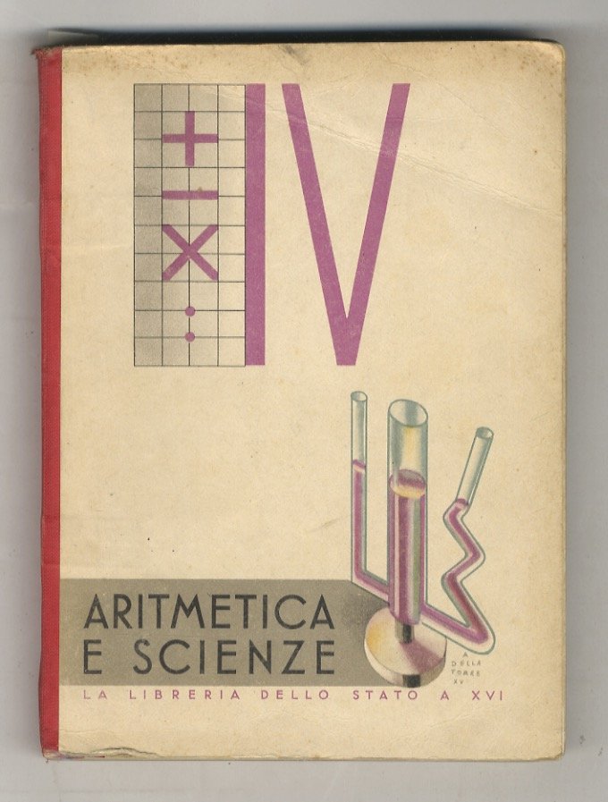 Libro (Il) della IV Classe elementare. Aritmetica. - Scienze. (Compilatori: …