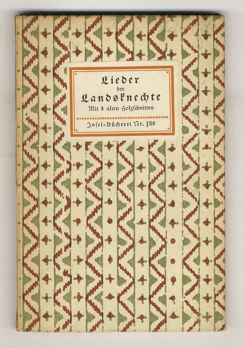 Lieder der Landsknechte. Mit 8 alten Holzschnitten (von Hans Burgkmair …