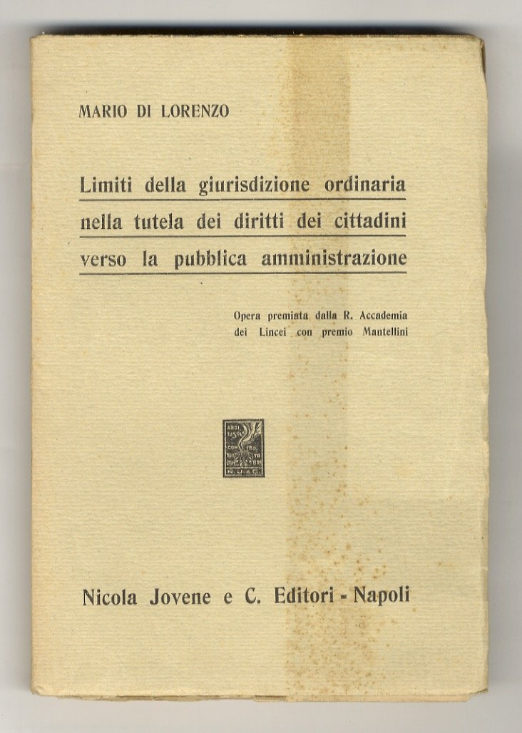 Limiti della giurisdizione ordinaria nella tutela dei diritti dei cittadini …