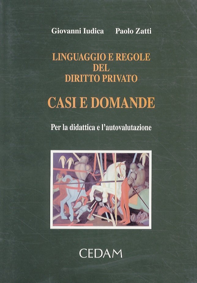 Linguaggio e regole del diritto privato. Casi e domande per …