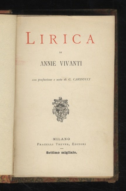 Lirica di Annie Vivanti. Con prefazione e nota di G. …