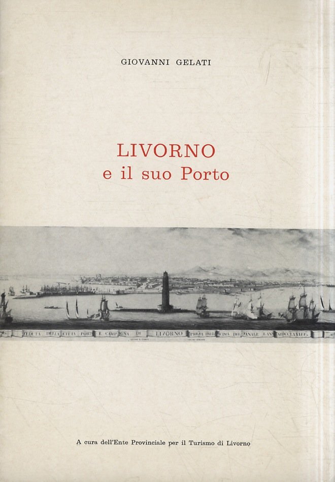 Livorno e il suo Porto.