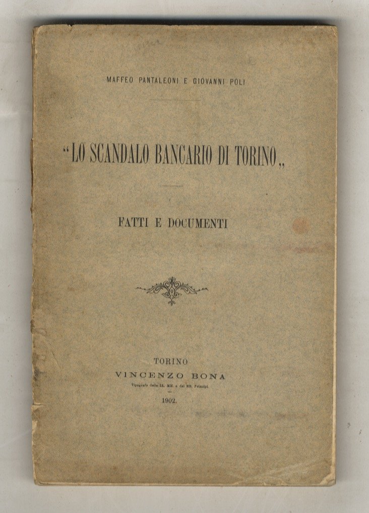 Lo scandalo bancario di Torino. Fatti e documenti