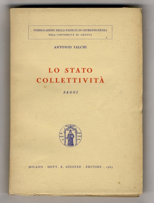 Lo Stato collettività. Saggi.