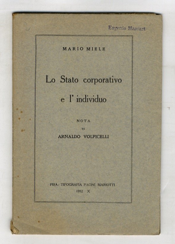 Lo Stato corporativo e l'individuo. Nota di Arnaldo Volpicelli.