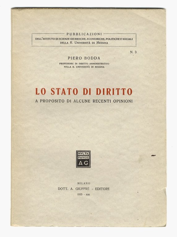 Lo stato di diritto. A proposito di alcune recenti opinioni.