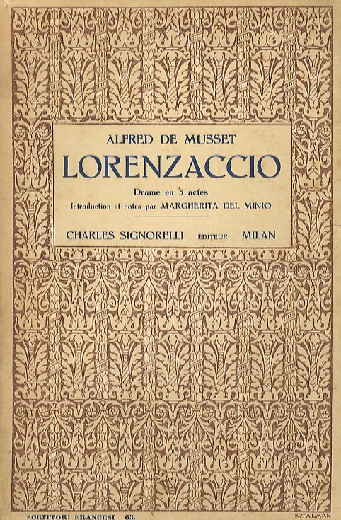 Lorenzaccio. Drame en 5 actes. Introduction et notes par Margherita …