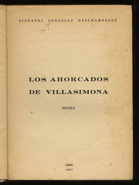 Los ahorcados de Villasimona. Novela.