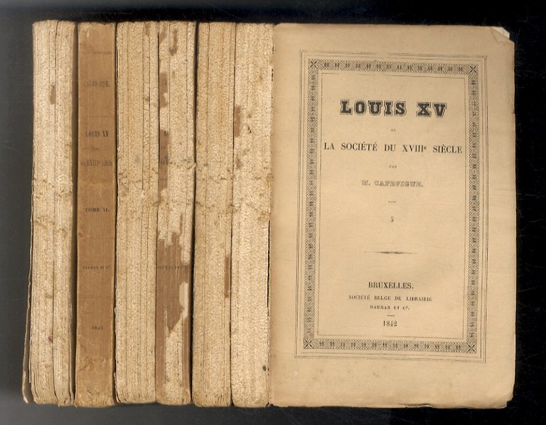 Louis XV et la société du XVIII siècle. Tome I …