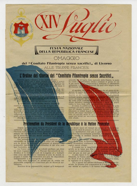 Luglio (XIV). Festa Nazionale della Repubblica Francese. Omaggio del "Comitato Filantropia senza sacrifici" di Livorno alle truppe francesi. (Contiene: "Il pensiero di Livorno sulla festa nazionale francese". Con testi di: G. Marradi, R. Orlando, N. D'Avanzo, D. Cassuto, A. Tosi, G. Lazzeri, G. Bizzarrini, E. Levi, ecc.).