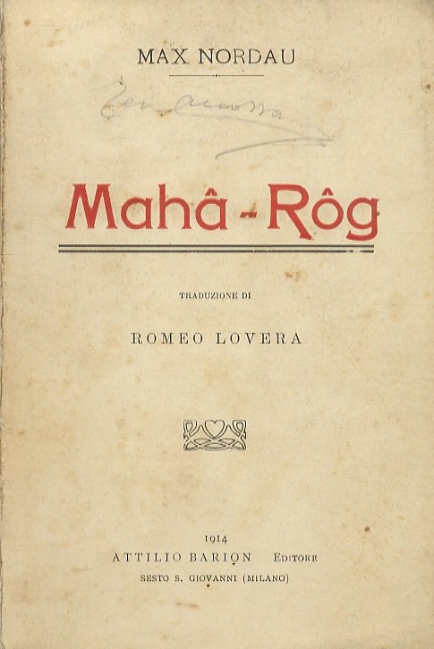 Mahâ-Rôg e altre novelle. (La Naiade - Un sacrificio inutile). Tradotte da Romeo Lovera.