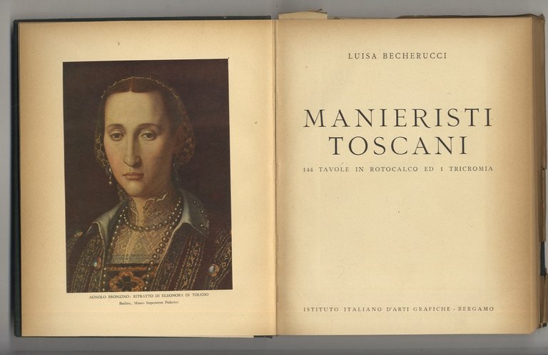 Manieristi toscani. 144 tavole in rotocalco ed 1 tricromia.