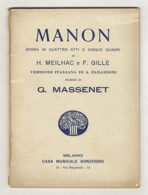Manon. Opera in quattro atti e cinque quadri di H. …
