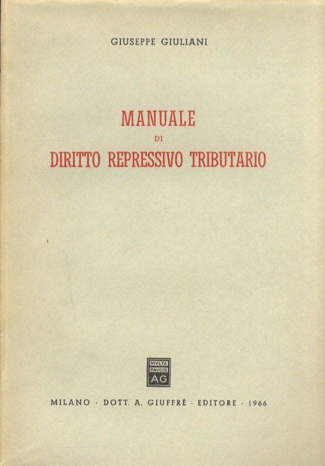Manuale del diritto repressivo tributario.