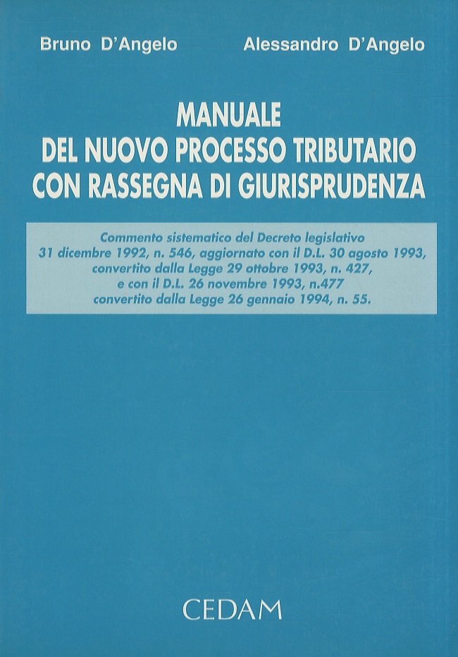 Manuale del nuovo processo tributario con rassegna di giurisprudenza.