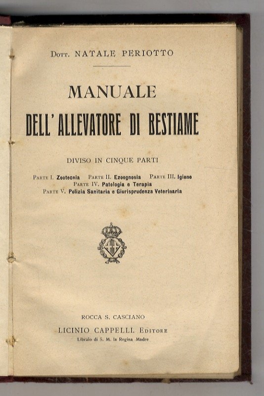 Manuale dell'allevatore di bestiame. Diviso in cinque parti. Parte I: …