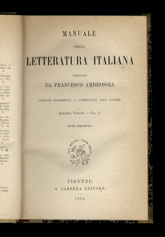 Manuale della letteratura italiana. Edizione ricorretta ed accresciuta dall'autore. Vol I [- vol. IV].