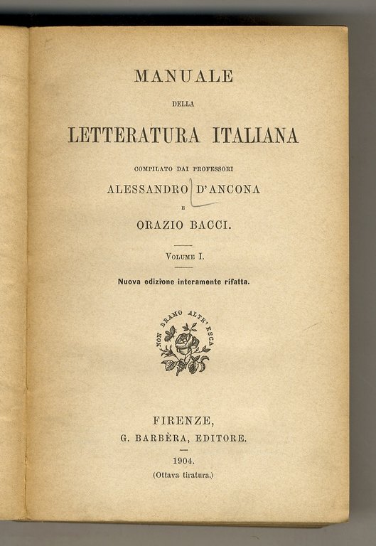 Manuale della letteratura italiana. (Nuova edizione interamente rifatta).