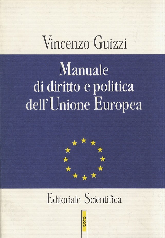 Manuale di diritto e politica dell'Unione Europea.