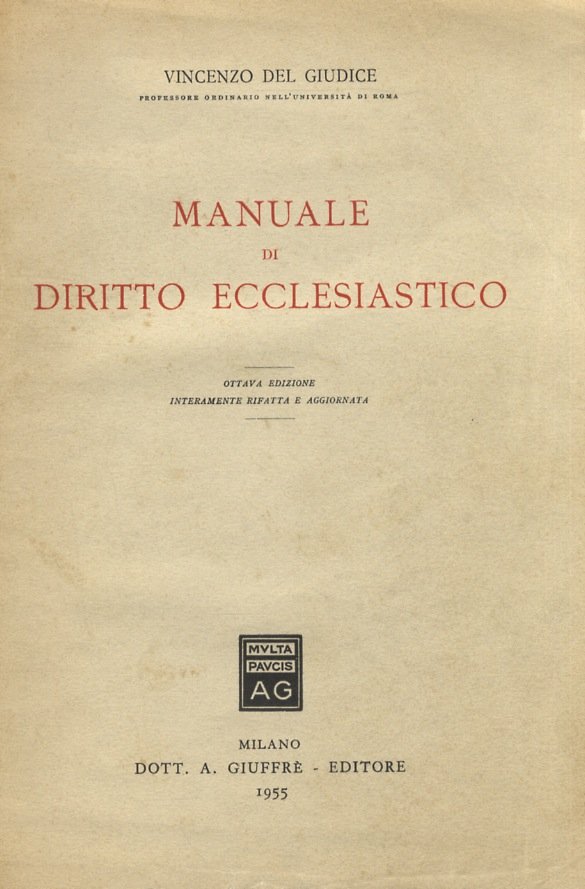 Manuale di Diritto Ecclesiastico. Ottava edizione interamente rifatta e aggiornata.