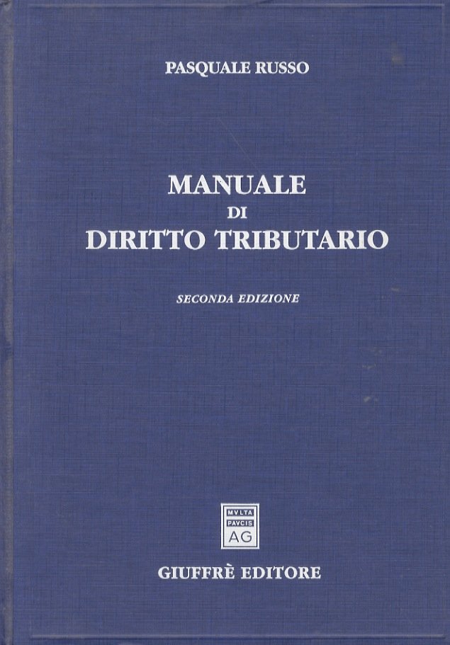Manuale di diritto tributario. Seconda edizione.