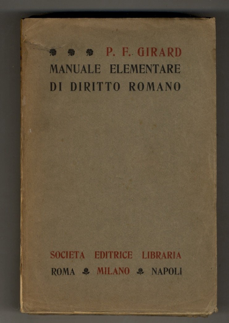Manuale elementare di diritto romano. Versione italiana sulla quarta edizione …