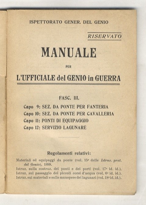 Manuale per l'ufficiale del Genio in Guerra. Fasc. III (Capi …