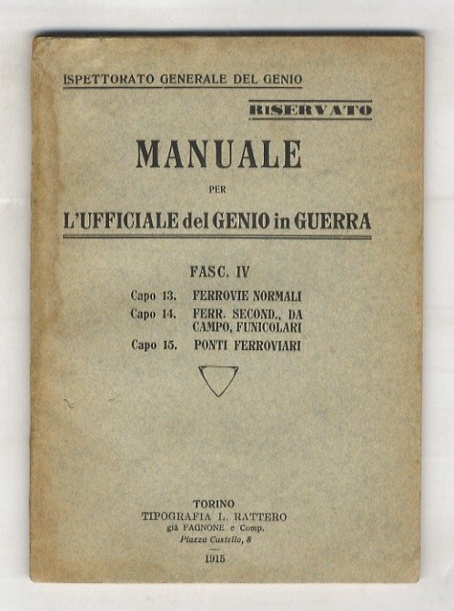 Manuale per l'ufficiale del Genio in Guerra. Fasc. III (Capi …