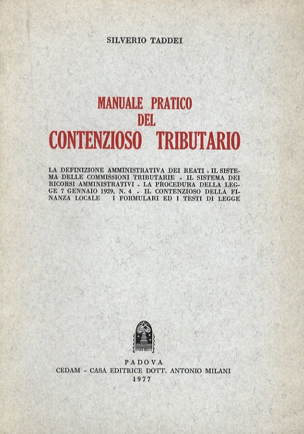 Manuale pratico del contenzioso tributario.