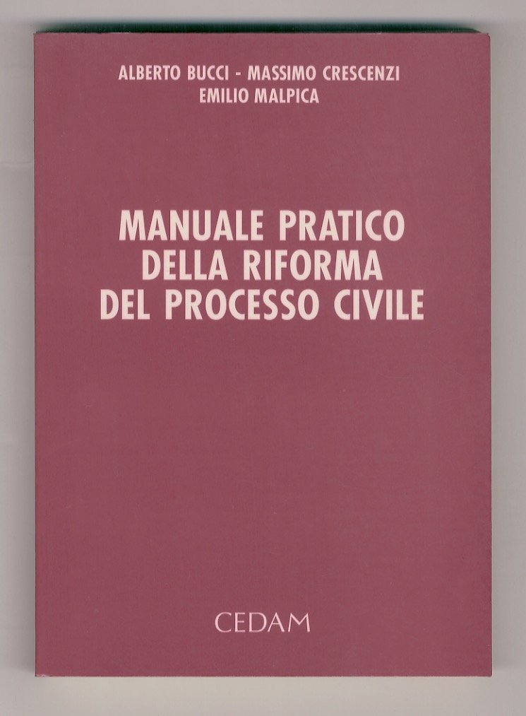 Manuale pratico della riforma del processo civile.