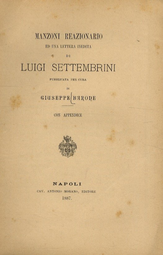 Manzoni reazionario e una lettera inedita di Luigi Settembrini, pubblicata …
