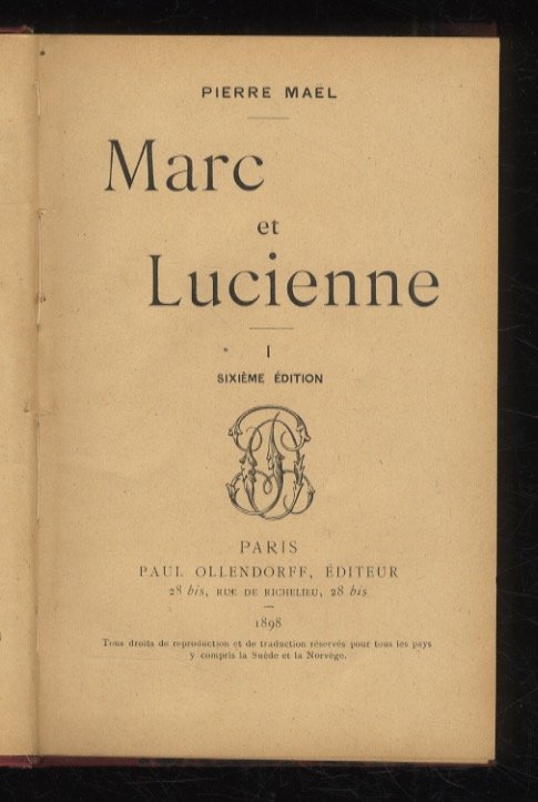 Marc et Lucienne. [Tome] I [- tome II]. Sixième édition.