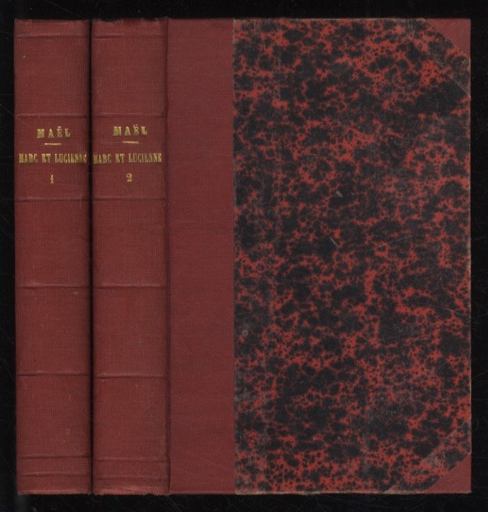 Marc et Lucienne. [Tome] I [- tome II]. Sixième édition.