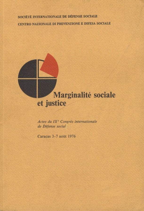 Marginalité sociale et justice. Actes du IXe Congrès internationale de …