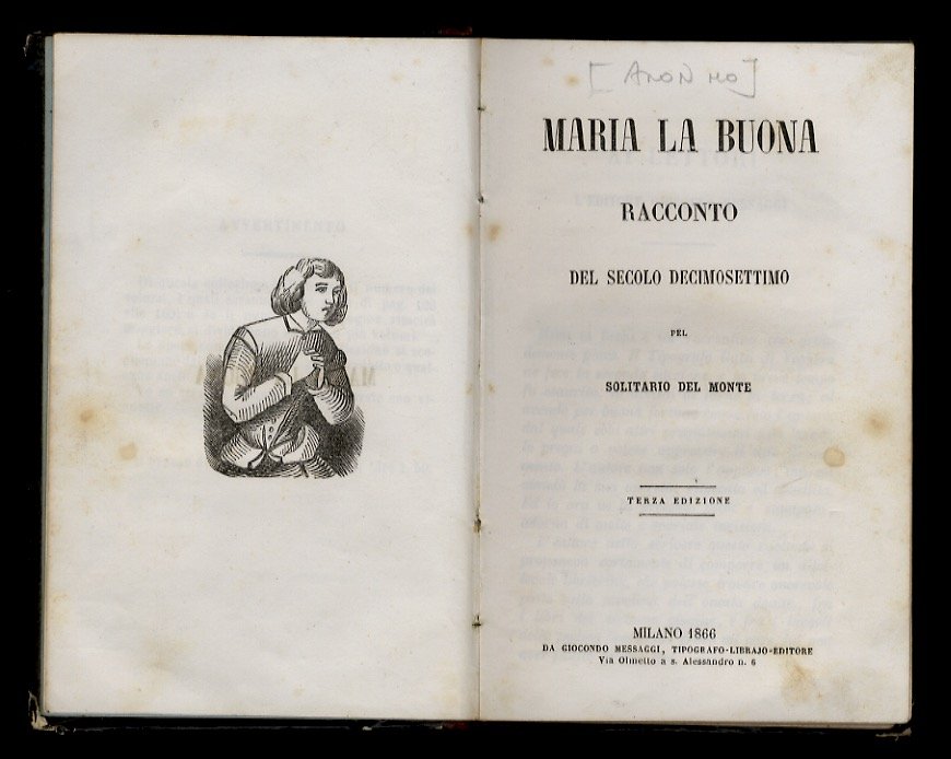 Maria la Buona. Racconto del secolo decimosettimo, pel Solitario del …