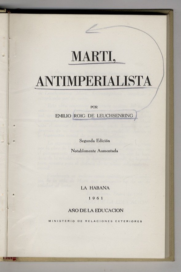 Marti, antimperialista. (José Marti y Pérez). Segunda edicion notablemente aumentada. | Immagine principale