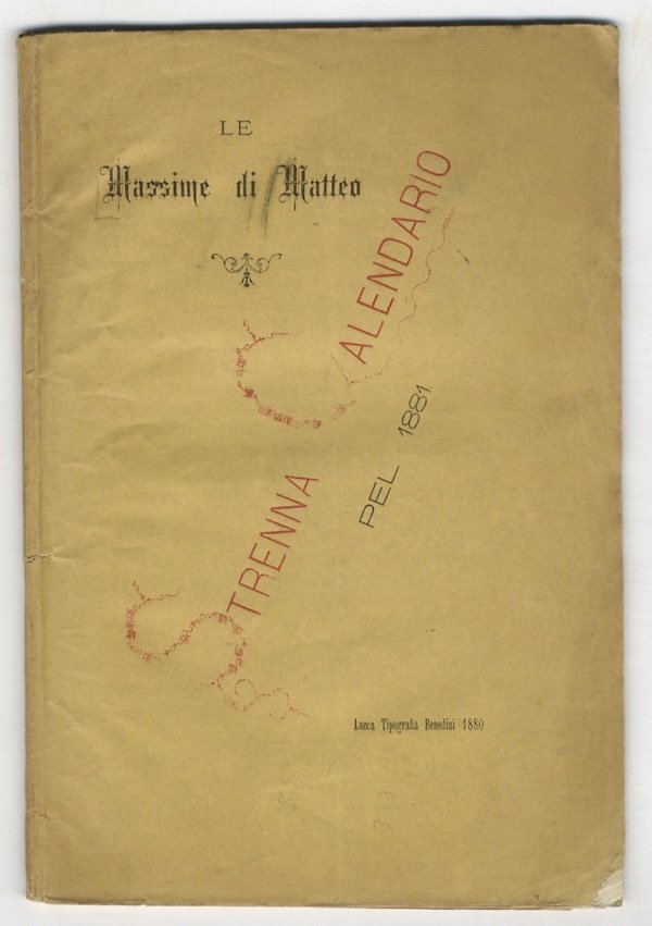 Massime (Le) di Matteo. Strenna - Calendario pel 1881.