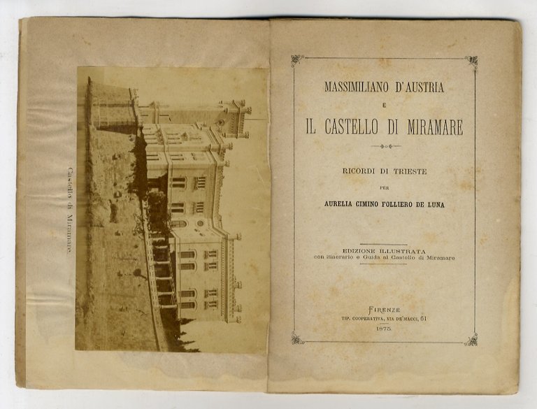 Massimiliano d'Austria e il Castello di Miramare. Ricordi di Trieste. … | Immagine Gallery 2