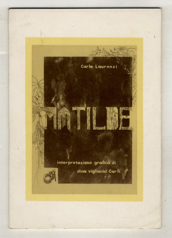 Matilde. Intepretazione grafica di Dina Viglianisi Carfi.