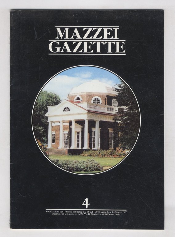 Mazzei gazette. Quadrimestrale di politica, cultura, economia e scienza. Direttori …