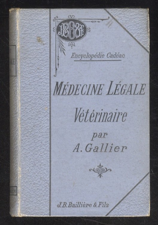 Médecine légale vétérinaire comprenant la médecine légale proprement dite; la …