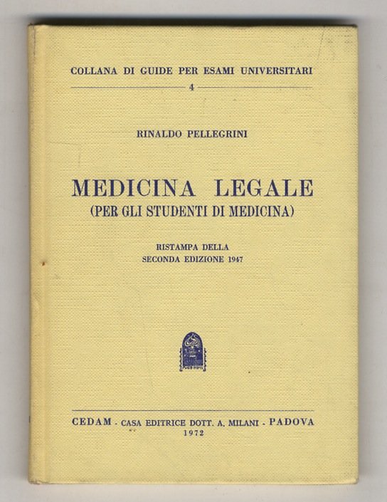 Medicina legale (per gli studenti di medicina). Ristampa della seconda edizione 1947.